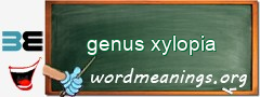 WordMeaning blackboard for genus xylopia